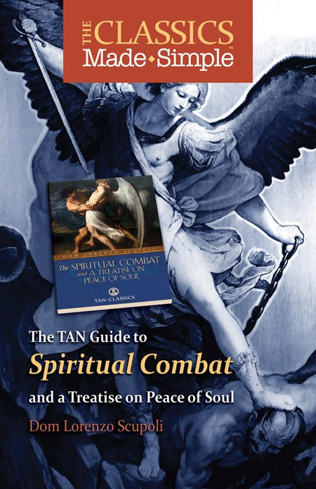 The Classics Made Simple: The Spiritual Combat and a Treatise on Peace of Soul (Booklet)