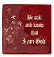 Be Still & Know I am God - Magnet